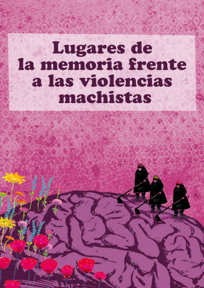 Lugares de la memoria frente a la violencia machista